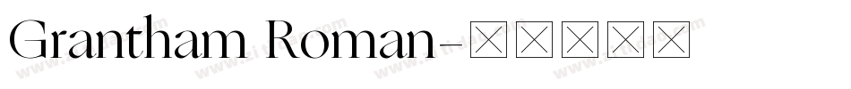 Grantham Roman字体转换